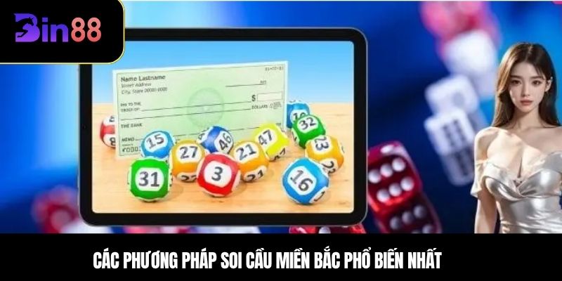 Các phương pháp soi cầu miền bắc phổ biến nhất