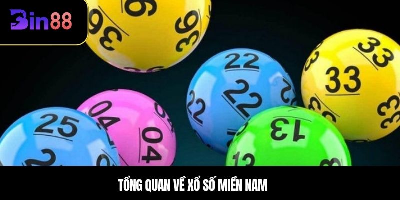 Tổng quan về xổ số miền Nam