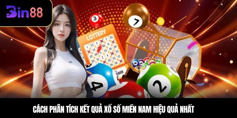 Cách phân tích kết quả xổ số miền Nam hiệu quả nhất